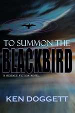 To Summon the Blackbird