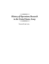 History of Operations Research in the United States Army Volume II