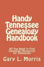 Handy Tennessee Genealogy Handbook