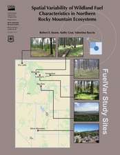 Spatial Variability of Wildland Fuel Characteristics in Northern Rocky Mountain Ecosystems