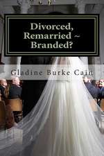 Divorced, Remarried Branded?