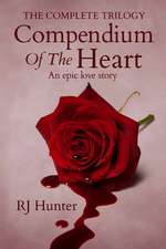 The Complete Trilogy, Compendium of the Heart