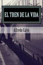 El Tren de La Vida