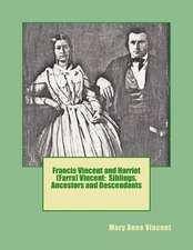 Francis Vincent and Harriet (Farra) Vincent