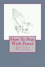 How to Pray with Power