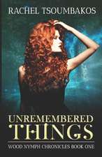Unremembered Things