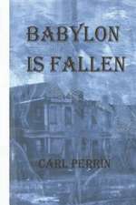 Babylon Is Fallen