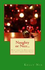 Naughty or Nice...