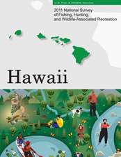 2011 National Survey of Fishing, Hunting, and Wildlife-Associated Recreation?hawaii