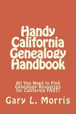 Handy California Genealogy Handbook