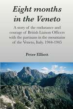 Eight Months in the Veneto