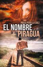 El Nombre de La Piragua