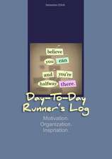 Day-To-Day Runner's Log