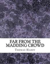 Far from the Madding Crowd