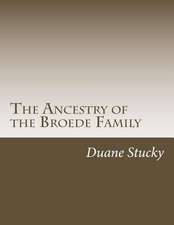 The Ancestry of the Broede Family