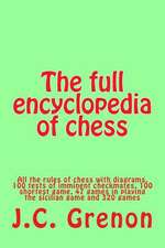 The Full Encyclopedia of Chess