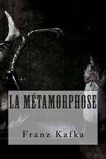 La Metamorphose