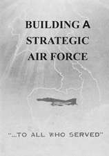 Building a Strategic Air Force