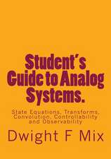 Student's Guide to Analog Systems.