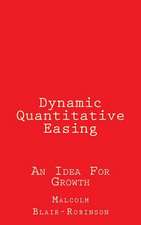 Dynamic Quantitative Easing