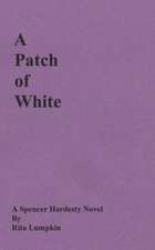 A Patch of White