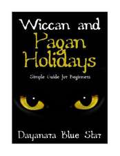 Wiccan and Pagan Holidays