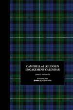 Campbell of Loudoun Engagement Calendar