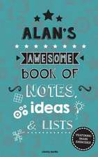 Alan's Awesome Book of Notes, Lists & Ideas