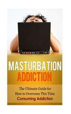 Masturbation Addiction