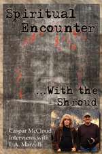 Spiritual Encounter with the Shroud