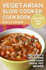 Vegetarian Slow Cooker Cookbook