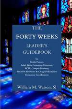 The Forty Weeks Leader's Guidebook