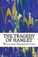 The Tragedy of Hamlet