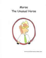 Morse the Unusual Horse