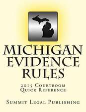 Michigan Evidence Rules Courtroom Quick Reference