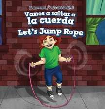 Vamos a Saltar a la Cuerda / Let's Jump Rope