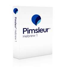 Pimsleur Hebrew Level 1 CD: Learn to Speak and Understand Hebrew with Pimsleur Language Programs