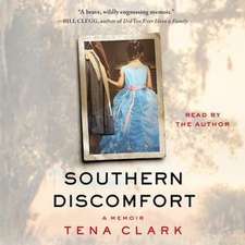 Southern Discomfort: A Memoir