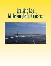 Cruising Log - Made Simple for Cruisers