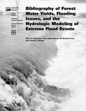 Bibliography of Forest Water Yields, Flooding Issues, and the Hydrologic Modeling of Extreme Flood Events