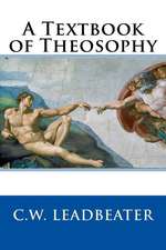 A Textbook of Theosophy