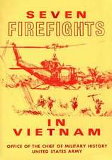 Seven Firefights in Vietnam