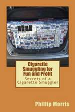 Cigarette Smuggling for Fun and Profit