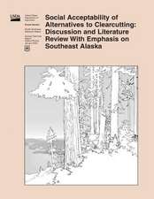 Social Acceptability of Alternatives to Clearcutting