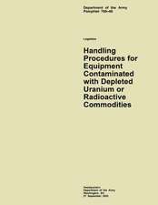 Handling Procedures for Equipment Contaminated with Depleted Uranium or Radioactive Commodities