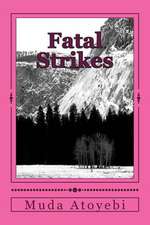 Fatal Strikes