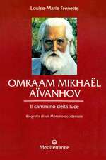 Omraam Mikhael Aivanhov, Il Cammino Della Luce