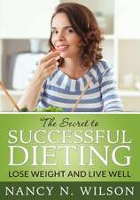 The Secret to Successful Dieting