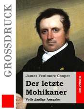 Der Letzte Mohikaner (Grossdruck)