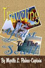 Traveling Is Yeast to the Soul!